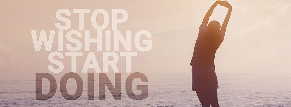 stop-wishing-starts-doing Coaching for Health